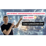 odcinek 23 podcastu automatyzacja w produkcji wybór integratora czas garażowców robotyzacja przemysł